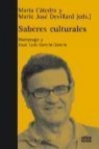 Saberes culturales : homenaje a José Luis García García