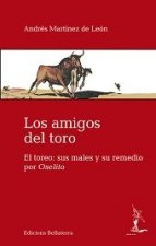 Los amigos del toro : el toreo : sus males y su remedio por Oselito