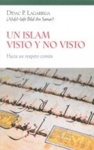 UN ISLAM VISTO Y NO VISTO