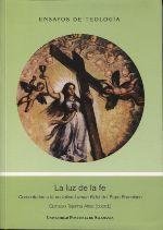 La luz de la fe : comentarios a la encíclica Lumen Fidei del Papa Francisco