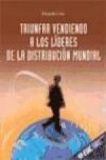 Triunfar vendiendo a los líderes de la distribución mundial
