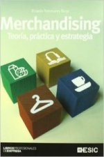 Merchandising : teoría, práctica y estrategia