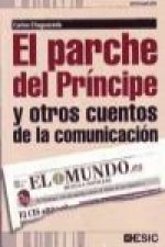 El parche del príncipe y otros cuentos de la comunicación