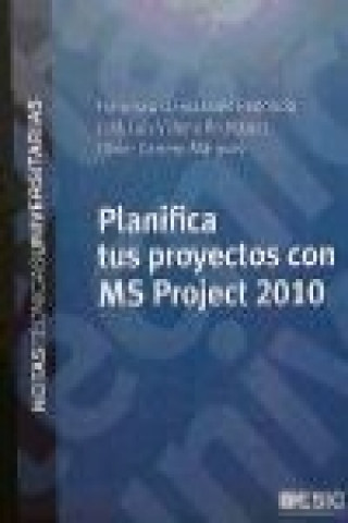 Planifica tus proyectos con MS Project 2010