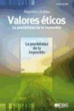 Valores éticos : la posibilidad de lo imposible