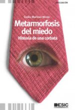 Metamorfosis del miedo : historia de una corbata
