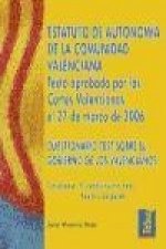 Estatuto de autonomía de la Comunidad Valenciana : texto aprobado por las Cortes Valencianas el 27 de marzo de 2006 ; cuestionario test sobre el gobie