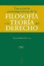Trayectorias contemporáneas de la filosofía y la teoría del derecho