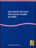 Guía práctica del nuevo Plan General Contable de Pymes