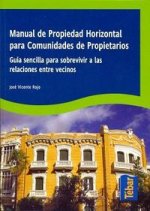 Manual de propiedad horizontal para comunidades de propietarios