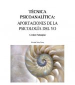 Técnica psicoanalítica: aportaciones de la psicología del Yo