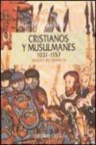 Cristianos y musulmanes (1031-1157)