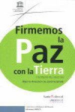 Firmemos la paz con la Tierra : coloquios del siglo XXI