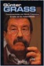 Atelier de las metamorfosis : conversaciones con Günter Grass