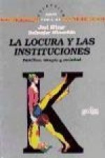 La locura y las instituciones : familias, terapia y sociedad