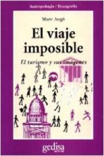 El viaje imposible : el turismo y sus imágenes