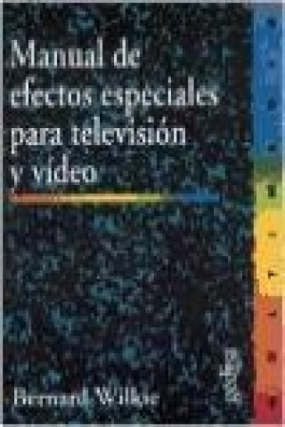 Manual de efectos especiales para televisión y vídeo