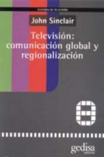 Televisión: comunicación global y regionalización