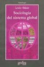 Sociología del sistema global : el impacto socioeconómico y político de las corporaciones transnacionales