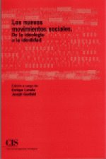 Los nuevos movimientos sociales : de la ideología a la identidad