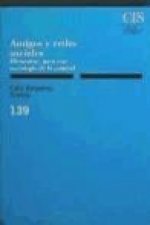 Amigos y redes sociales : elementos para una sociología de la amistad