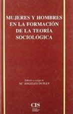 Mujeres y hombres en la formación de la teoría sociológica