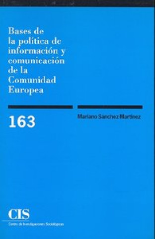 Bases de la política de información y comunicación de la Comunidad Europea