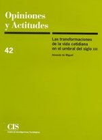 Las transformaciones de la vida cotidiana en el umbral del siglo XXI