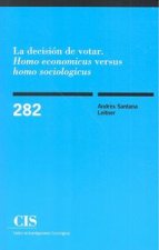 La decisión de votar : homo economicus versus homo sociologicus