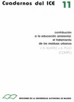 Contribución a la educación ambiental : el tratamiento de los residuos urbanos