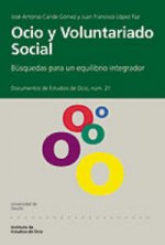 Ocio y voluntariado social : búsquedas para un equilibrio integrador