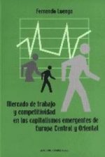 Mercado de trabajo y competitividad en los capitalismos emergentes de Europa Central y Oriental