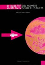 El impacto del hombre sobre el planeta