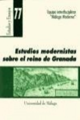 Estudios modernistas sobre el reino de Granada