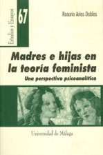 Madrres e hijas en la teoría feminista: una perspectiva psicoanalítica
