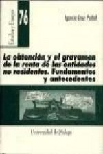 La obtención y el gravamen de la renta de las entidades no residentes : fundamentos y antecedentes