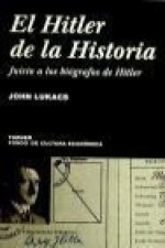 El Hitler de la historia : juicio a los biógrafos de Hitler