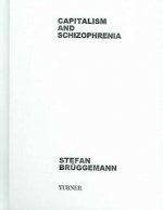 Stefan Bruggemann: Capitalism and Schizophrenia