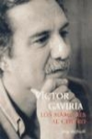 Víctor Gaviria : los márgenes, al centro