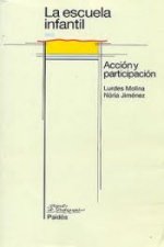 La escuela infantil : acción y participación