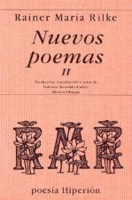 Nuevos poemas II : (la otra parte de los nuevos poemas) : texto bilingüe