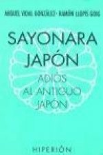 Sayonara Japón, adiós al antiguo Japón