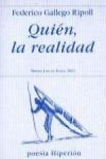 Quién, la realidad