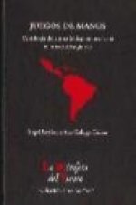 Juego de manos : antología de la poesía hispanoamericana de mitad del s. XX