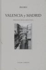 Valencia y Madrid