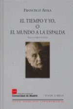 El tiempo y yo o El mundo a la espalda