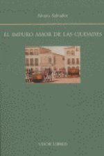 El impuro amor de las ciudades