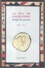 La isla de los ratones : (hojas de poesía) 1948-1955