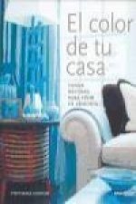 El color de tu casa : tonos neutros para vivir en armonía