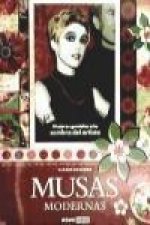 Musas modernas : mujeres geniales a la sombra del artista